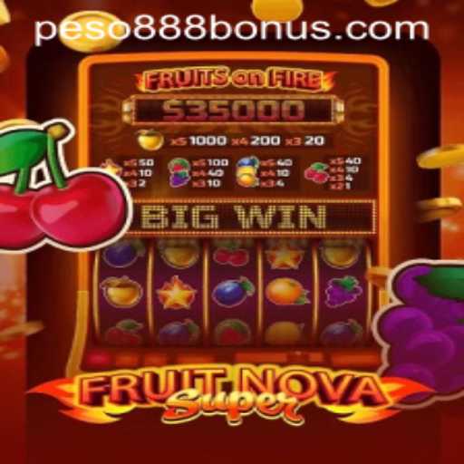 Exploring the Exciting World of FruitNovaSuper: A Peso888 Adventure