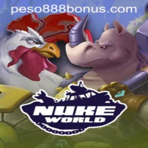 Exploring the Dynamic World of NukeWorld with Peso888
